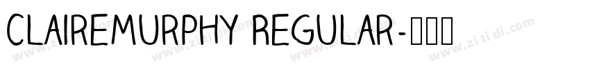 ClaireMurphy Regular字体转换